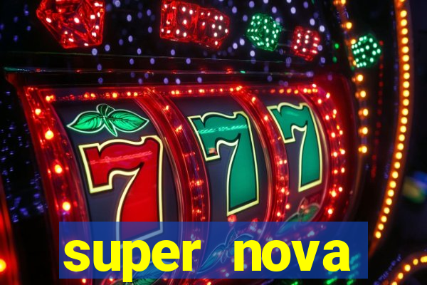 super nova itabirito supernova itabirito saude